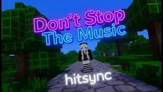 I like how the hits sync with the song (Don't Stop The Music) 99+ combo