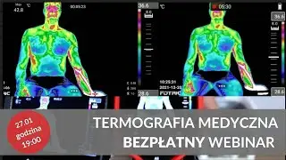 TERMOGRAFIA MEDYCZNA - BEZPŁATNY WEBINAR