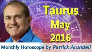 Taurus May 2016 Horoscope