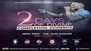 2 Days of Divine Completion/Evidence - Day 1 [NSPPD] 23rd August 2021
