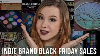 Indie Makeup Brand Black Friday Sales!! Some of these are GOOD and some disappointing