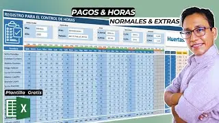 Crea esta Plantilla para CONTROL HORAS & PAGOS de Personal | Normales y Extras | Excel