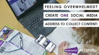 Feeling Overwhelmed? Create ONE Social Media Email Address to Collect Content!