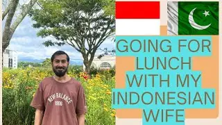 Pakistani Boy Lunch Date with Indonesian Wife 🇵🇰🇮🇩 #mixmarriage #pakitanihusband #indonesianwife 