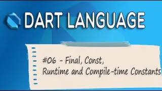 06 - Final, Const, Runtime and Compile time Constants