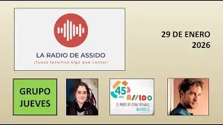 La Radio de ASSIDO 29 de Enero de 2026