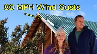 Major Winds Damage Our Newly Installed Roof | Off Grid Home Build