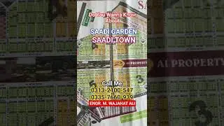 WANNA KNOW ABOUT SAADI TOWN, SAADI GARDEN? CONTACT AI PROPERTY SOLUTION