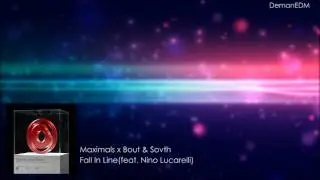Maximals x Bout & Sovth - Fall In Line (Extended Mix) feat  Nino Lucarelli)