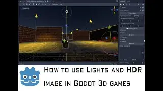 How to use Lights and HDR in Godot 3d games