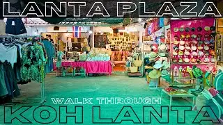 Koh Lanta Walking Street at 5PM 🇹🇭 | Lanta Plaza Walkthrough – Sunny & Quiet - Krabi Thailand