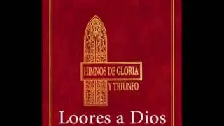 32 - Loores a Dios