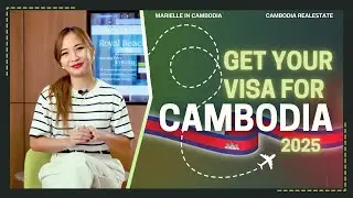 How to Get a Visa for Cambodia 2025