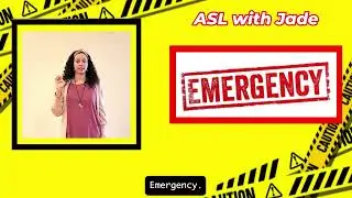 ASL with Jade: Emergency signs