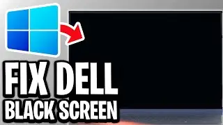 How To Fix Dell Laptop Black Screen But Turns On - Full Guide