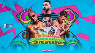 TE CHAMO DE PIRANHA - TETEIA, ALOOPS, VENTURA, GELADO NO BEAT (REMIX BREGA FUNK)