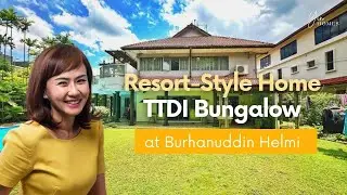 HOME TOUR | Resort-Style Bungalow @ Burhanuddin Helmi #ttdi