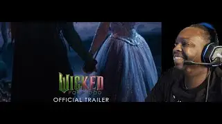 Wicked for Good (Trailer Reaction)
