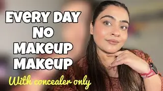 Everyday Light Makeup For Office & College Girls #makeup #easymakeup Tutorial 