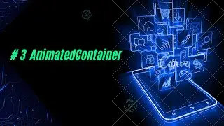 (3 -  animation container) flutter widgets  عربي