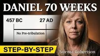 Daniel 9 70 Weeks-Full Study Norma Robertson