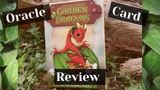 Field Guide to Garden Dragons || Oracle Review