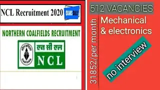 NCL requirement 2020.... 512 vacancies.... No interview