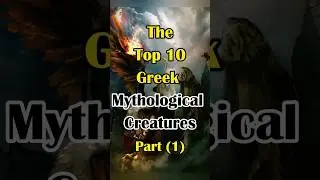 Top 10 Famous Greek Mythological Creatures | #shorts #viral