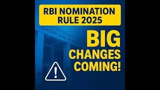 RBI s New Nomination Rules 2025