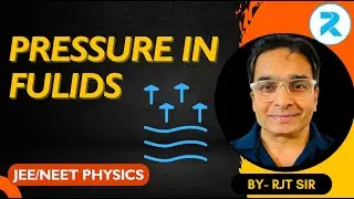 Fluids Part-1 | JEE/NEET Physics | RJT CAMPUS #physics