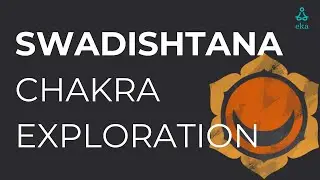 Swadishtana Chakra Exploration | Through Readings From Kundalini Tantra