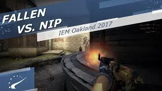 FalleN vs. NiP - IEM Oakland 2017