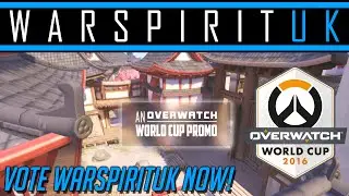 Overwatch World Cup - WarSpiritUK | Flex Promo #TeamUK
