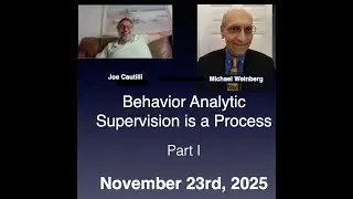 Behavior Analytic Supervision is a Process - Part I