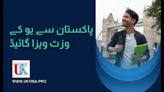 UK Visit Visa Requirements from Pakistan 2025 | Complete UK Tourist Visa Guide | UK Visa Pro (UKVP)