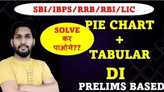 PIE CHART + TABULAR DI !!!! PRELIMS LEVEL