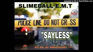 SLIMEBALL E.M.T 
