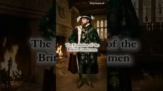 The Evolution of British Gentlemen's Fashion  🇬🇧