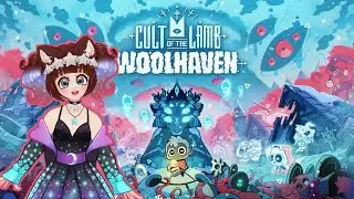 ⭐THE CULT RETURNS!!! WOOLHAVEN UPDATE!!! New Cult of the Lamb DLC!!!!!⭐