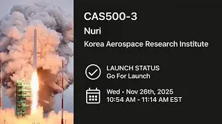 🚀 Korea Aerospace Research Institute - CAS500-3 Nuri Launch - November 26, 2025 - 4K HDR 🚀