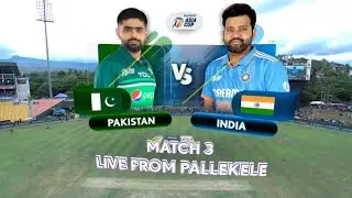 Asia Cup 2023 : Match 3 | India vs Pakistan | Full Match Highlights