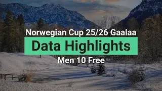 Gaalaa, Norwegian Cup 2025/2026 &ndash; Men 10 km Free &ndash; Data Highlights
