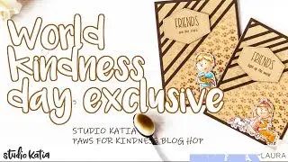 Studio Katia Paws For Kindness Blog Hop | One stamp Set Two Cards
