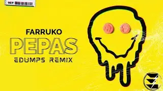 Farruko - Pepas (edumps Remix)