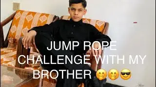 JUMP ROPE CHALLENGE WITH MY BROTHER PLZZZ SUBSCRIBE AND WATCH VIDEO 