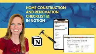 How to Use the Notion Home Construction Checklist ✅
