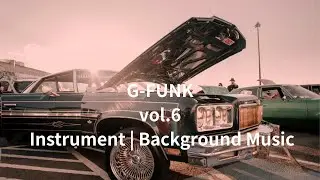 G-FUNK vol.6  Instrument Background Music