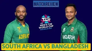 Wct20i SOUTH AFRICA  VS BANGLADESH  SUPER 12 MATCH 2022 HIGHLIGHTS AND REVIEW