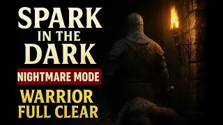 Spark in the Dark Demo - Warrior - Nightmare Full Clear