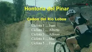 Cañón Rio Lobos en bici. Btt. Mtb.